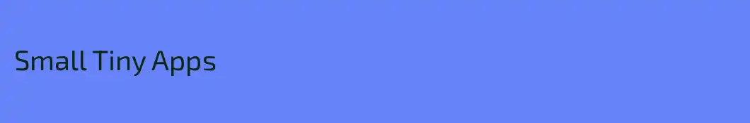 Small Tiny Apps